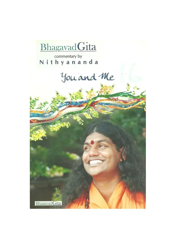 Bhagavad Gita, Commentary by Nithyananda - Chapter 16 - You and Me